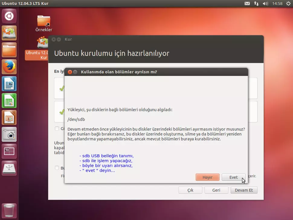 USB mini disk ( sdb) - Disk'i formatlayarak bir bölüm
            oluşturmak ve o disk bölümüne ( sdb1 ) Linux Ubuntu LTS
            bilgisayar işletim sistemi yüklemek